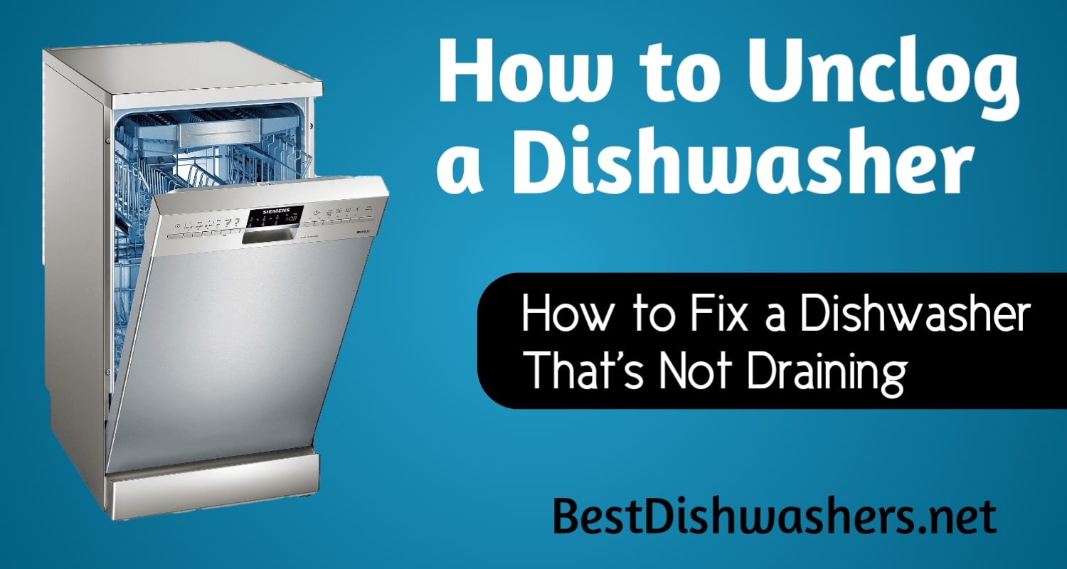 How to unclog a dishwasher